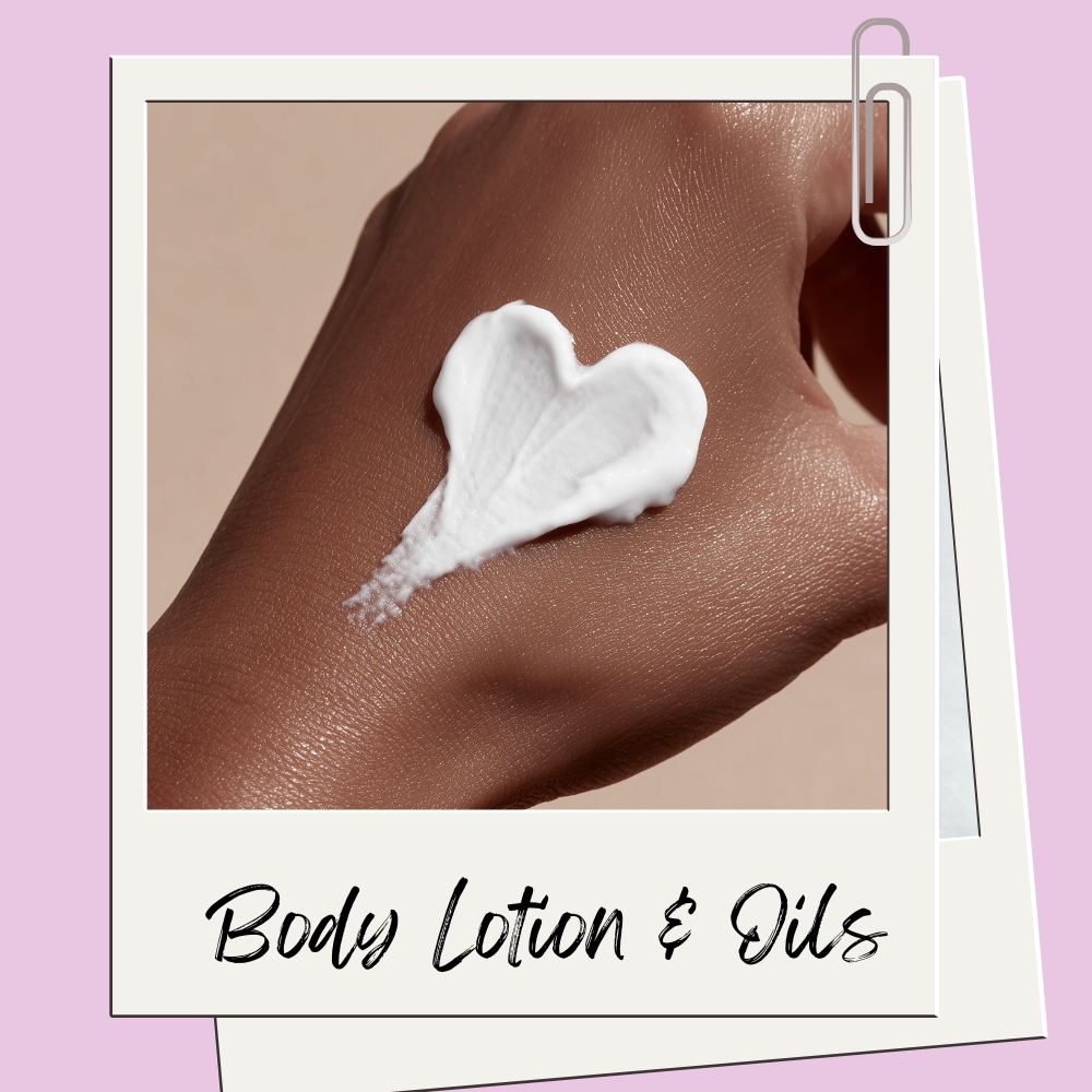BODY LOTION & OILS